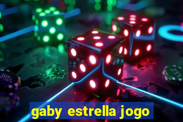 gaby estrella jogo